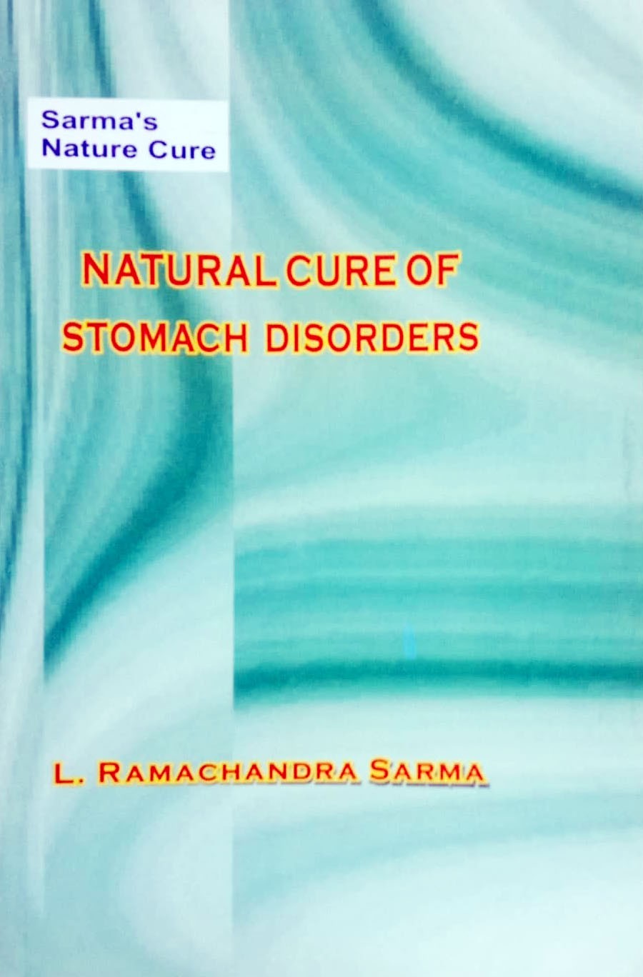 Natural Cure of Stomach Disorders