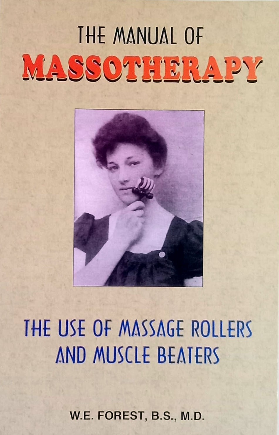 The Manual Of Massotherapy