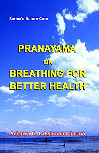 Pranayama or Breathing For Better Health