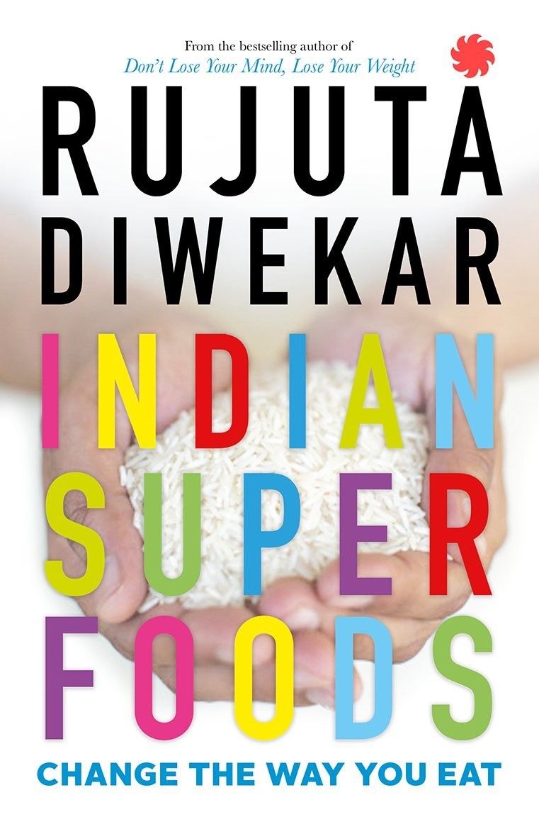 Indian Superfoods: Change The Way You Eat