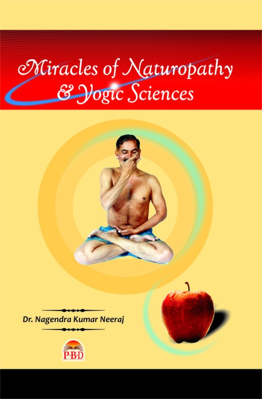Miracles of Naturopathy & Yogic Sciences